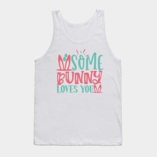 some bunny loves you Tank Top